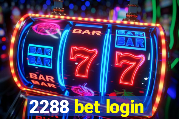 2288 bet login